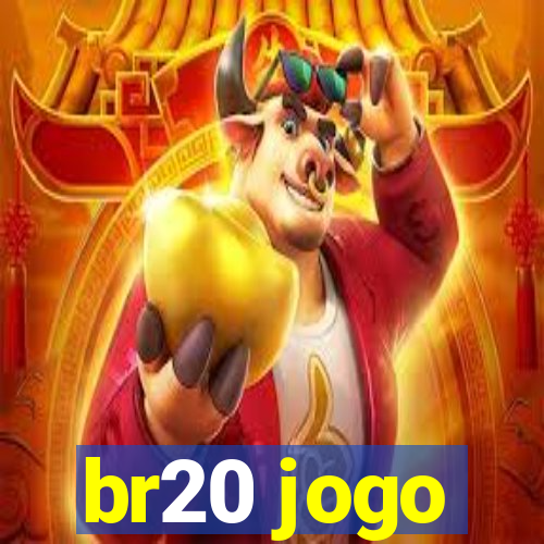 br20 jogo